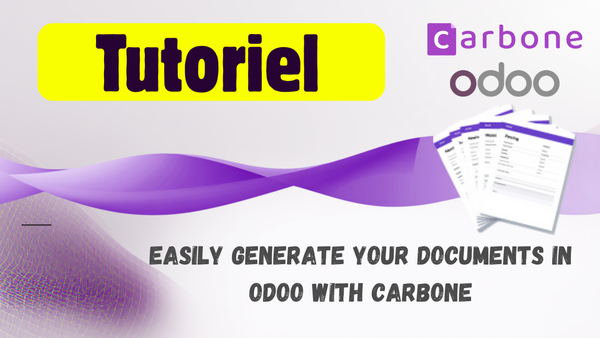 Beyond QWeb: generating your Odoo documents with Carbone